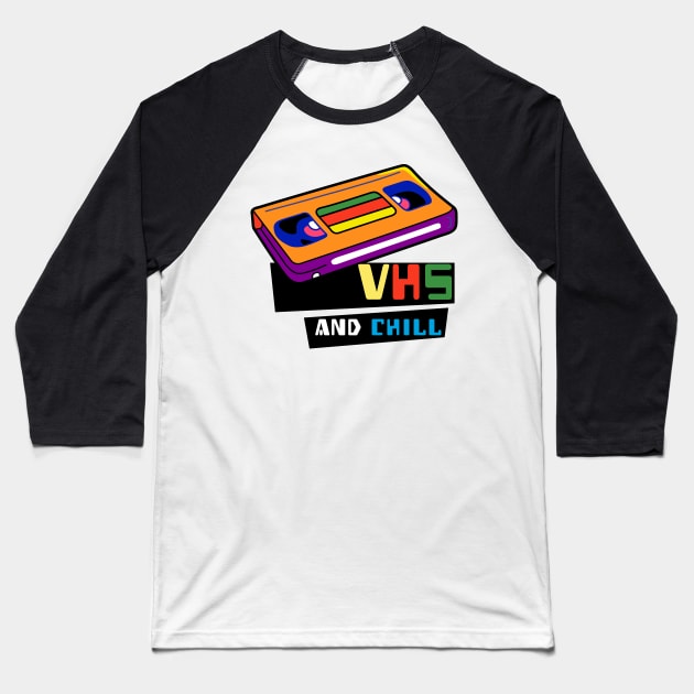 VHS And CHILL (New For Light Colored Tees) Baseball T-Shirt by TJWDraws